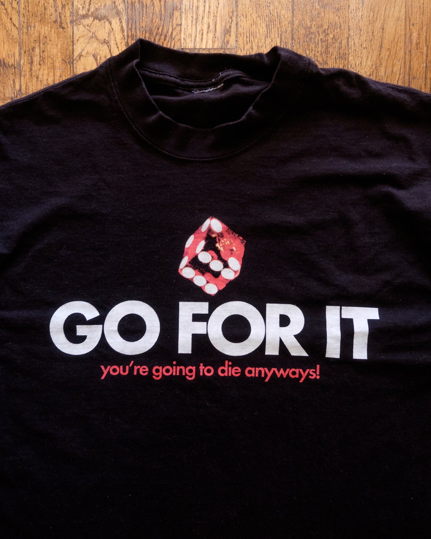Go For It T-Shirt