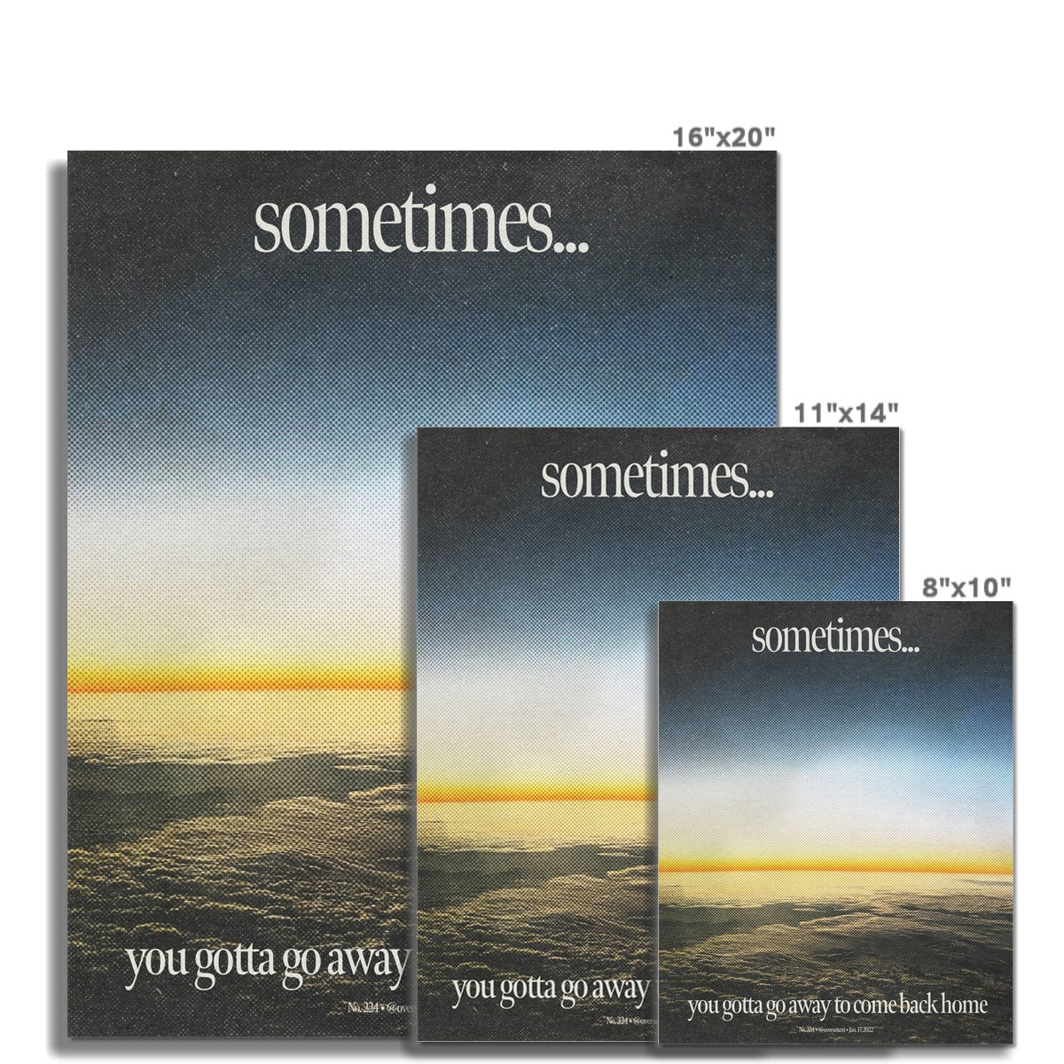 No. 224 sometimes... you gotta go away to come home Poster