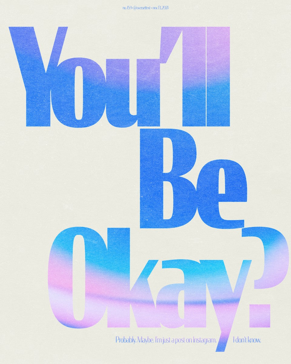 No. 159 You'll Be Okay? – The Oversettext Store