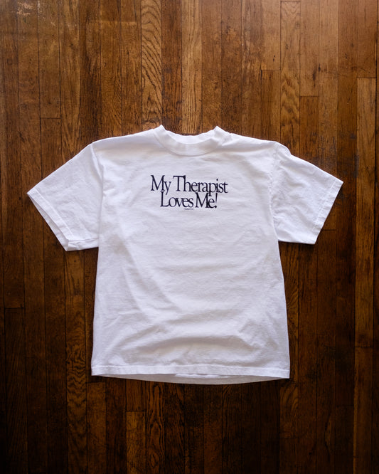 My Therapist Loves Me! T-Shirt