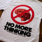 No More Thinking T-Shirt