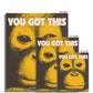 No. 267 You Got This Poster