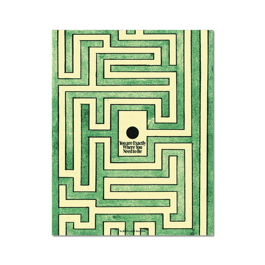 No. 386 You Are Exactly Where You Need to Be (Green Version)