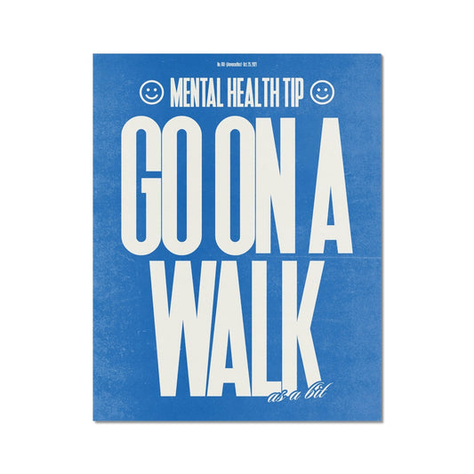 No. 140 Go On a Walk as a Bit Wall Art Poster