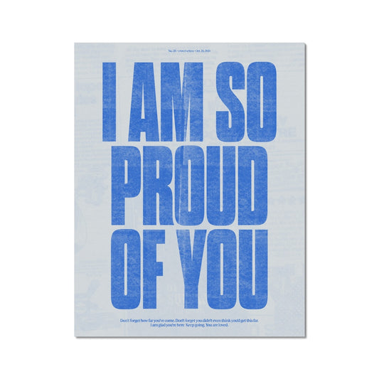 No. 135 I am so Proud of You Poster