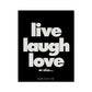 No. 002³ Live Laugh Love Poster