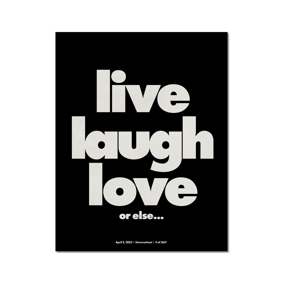 No. 002³ Live Laugh Love Poster