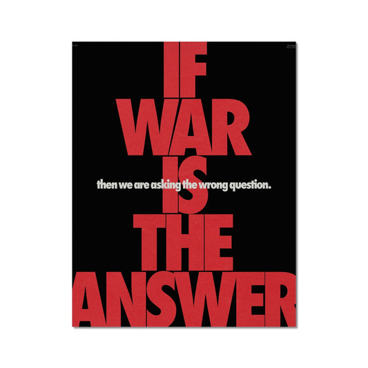 No. 263 If War is the Answer Poster