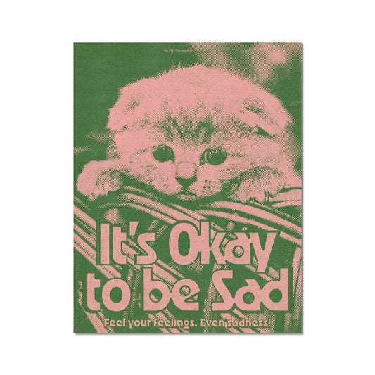 No. 338 It's Okay to be Sad Poster