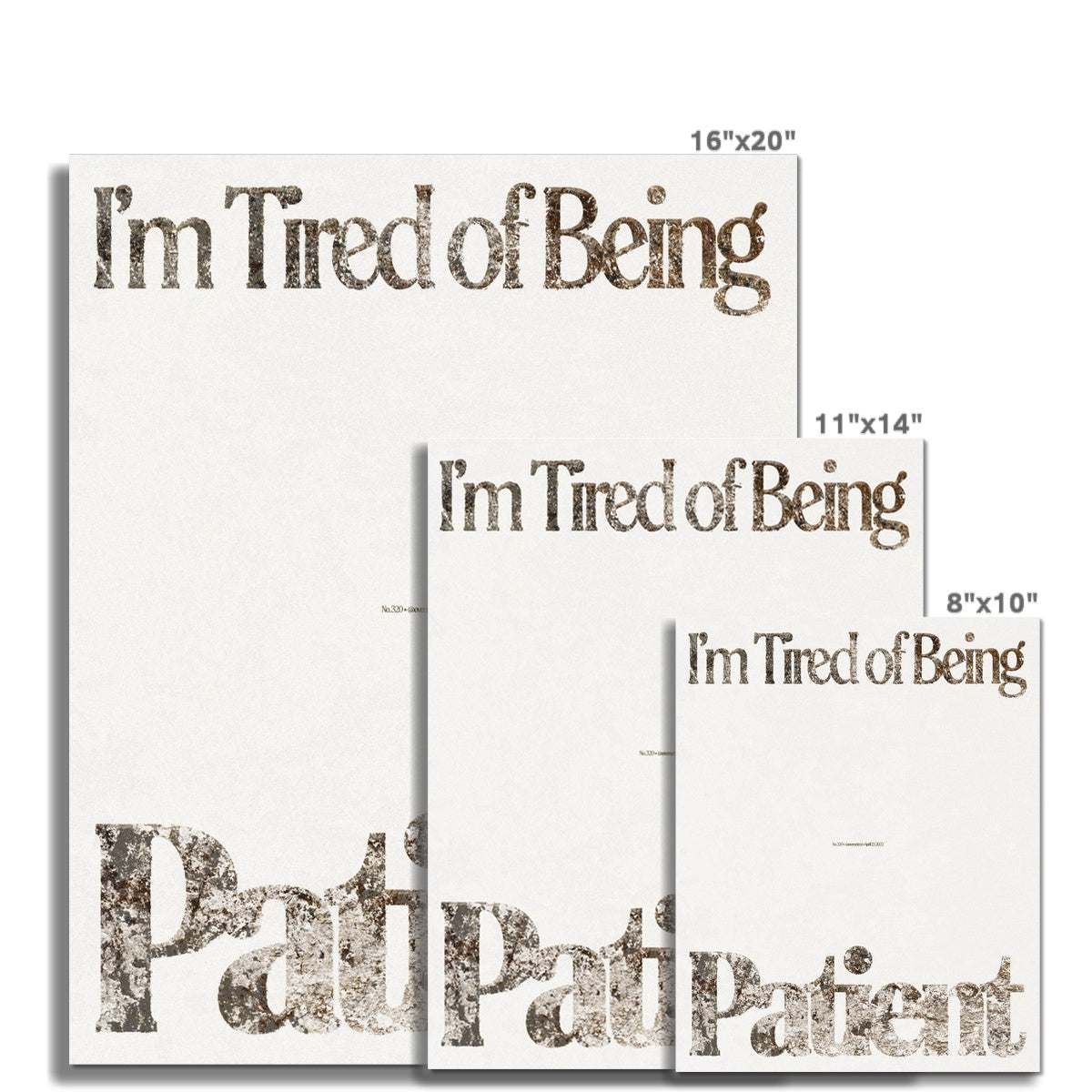 No. 320 I'm Tired of Being Patient Poster