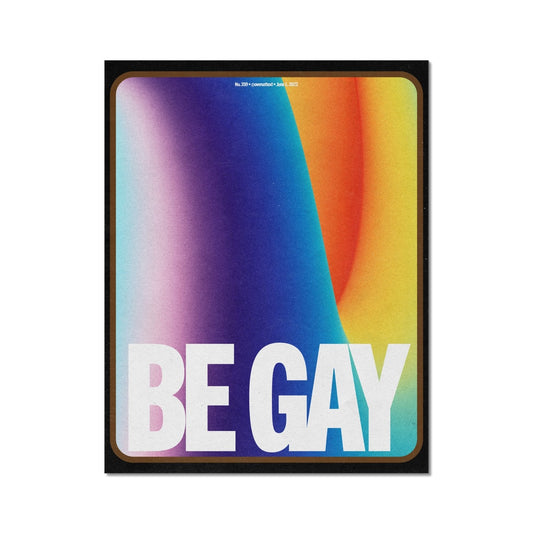No. 359 Be Gay Poster