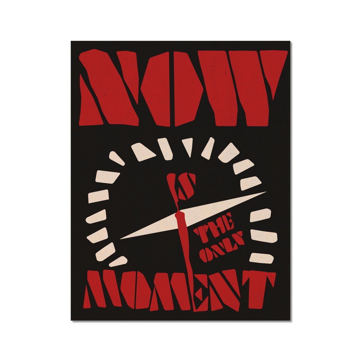 Now is the Only Moment Poster