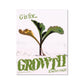 No. 016³ G is for Growth Poster