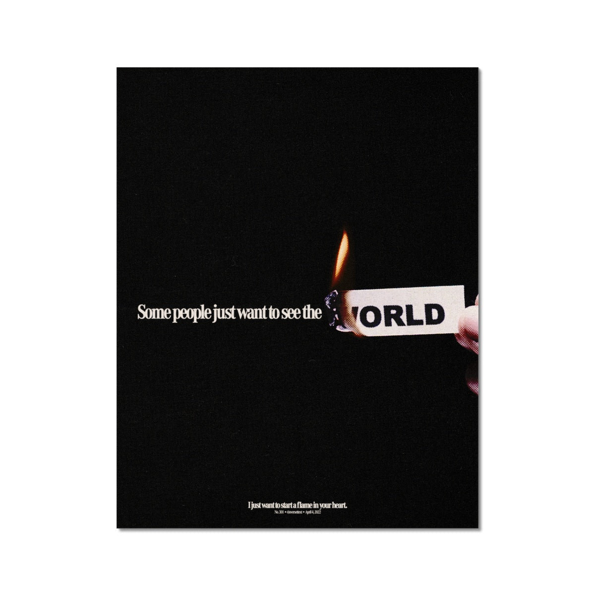No. 301 A World on Fire Poster