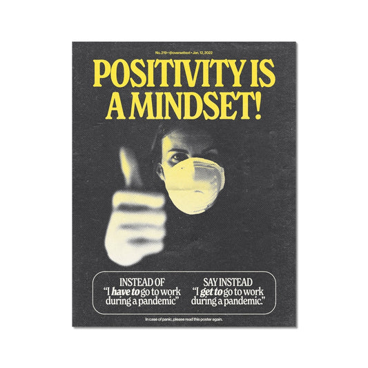 No. 219 Positivity is a Mindset! Poster