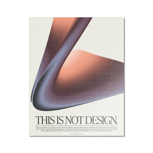 No. 102 This is Not Design Poster