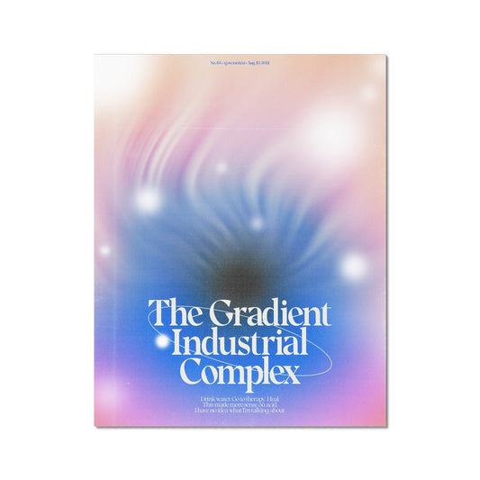 No. 064 The Gradient Industrial Complex Poster