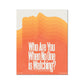 No. 049 Who Are You When No One is Watching? Poster