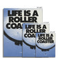 No. 304 Life is a Roller Coaster Poster