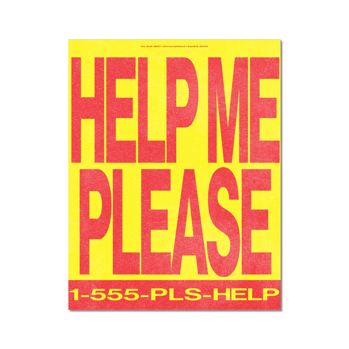 No. 008³ Help Me Please Poster