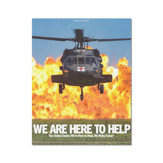 No. 308 We Are Here to Help Poster