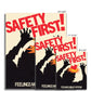 No. 030³ Safety First! Poster