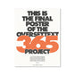 No. 365 The End Poster