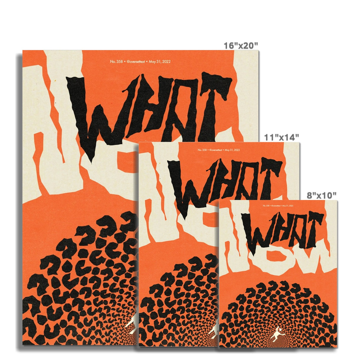 No. 358 What Now Poster