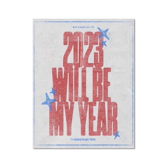 No. 211 2023 will be my year Poster