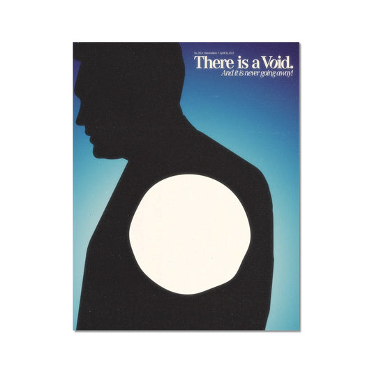 No. 315 There is a Void Poster